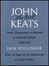Title: John Keats: Poetry Manuscripts at Harvard: A Facsimile Edition, With an Essay on the Manuscripts by Helen Vendler, Author: John Keats