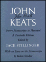 John Keats: Poetry Manuscripts at Harvard: A Facsimile Edition, With an Essay on the Manuscripts by Helen Vendler