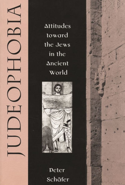 Judeophobia: Attitudes toward the Jews in the Ancient World / Edition 1