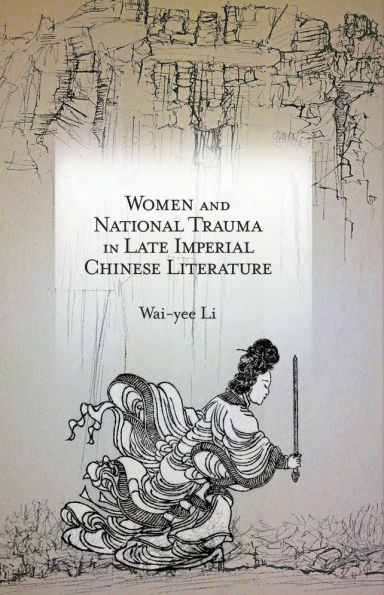 Women and National Trauma in Late Imperial Chinese Literature