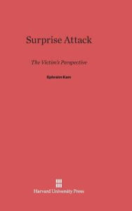 Title: Surprise Attack: The Victim's Perspective, Author: Ephraim Kam