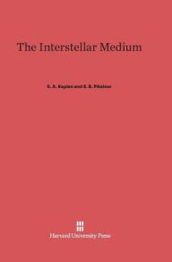 Title: The Interstellar Medium, Author: S.A. Kaplan