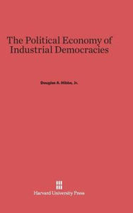 Title: The Political Economy of Industrial Democracies, Author: Douglas A. Hibbs Jr.