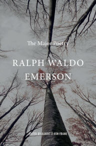 Title: Ralph Waldo Emerson: The Major Poetry, Author: Ralph Waldo Emerson