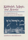 Kabbalah, Magic and Science: The Cultural Universe of a Sixteenth-Century Jewish Physician
