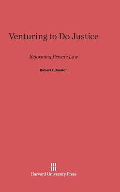 Venturing to Do Justice: Reforming Private Law