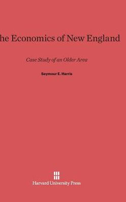 The Economics of New England: Case Study of an Older Area