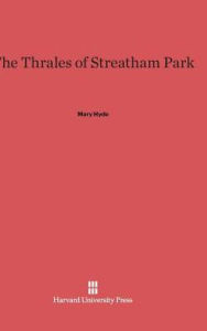 Title: The Thrales of Streatham Park, Author: Mary Hyde