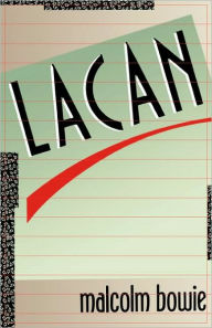 Title: Lacan, Author: Malcolm Bowie