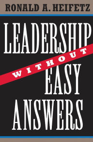 Title: Leadership Without Easy Answers, Author: Ronald A. Heifetz