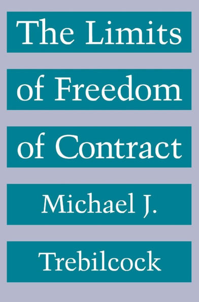 The Limits of Freedom of Contract