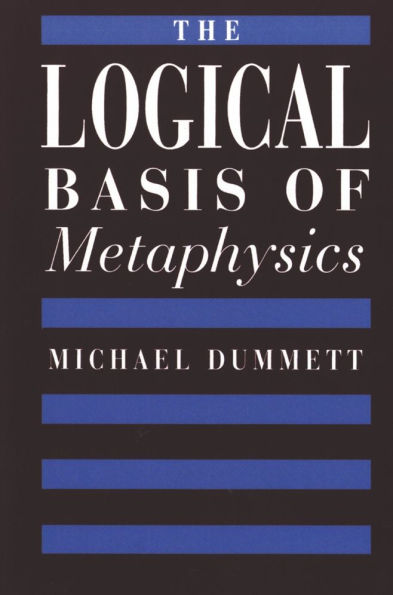 The Logical Basis of Metaphysics