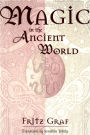 Magic in the Ancient World / Edition 1