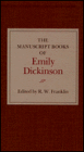 The Manuscript Books of Emily Dickinson: A Facsimile Edition / Edition 1