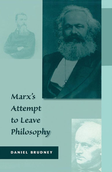 Marx's Attempt to Leave Philosophy / Edition 1