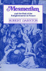 Mesmerism and the End of the Enlightenment in France