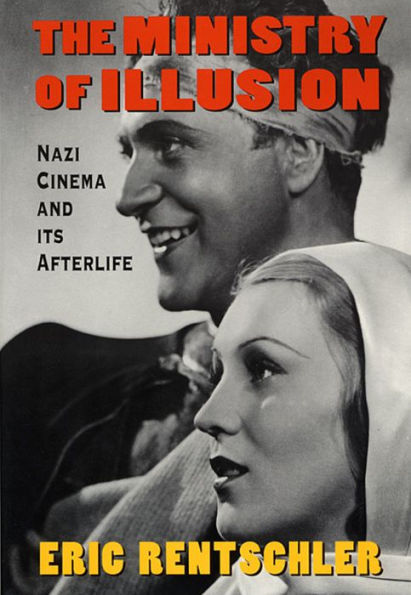 Ministry of Illusion: Nazi Cinema and Its Afterlife / Edition 1