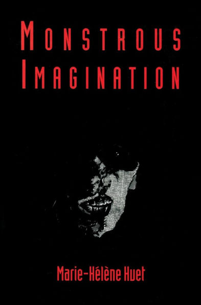 Monstrous Imagination / Edition 1