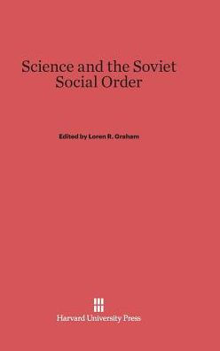 Science and the Soviet Social Order