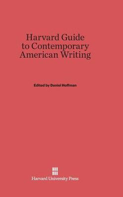 The Harvard Guide to Contemporary American Writing