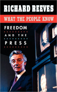 Title: What the People Know: Freedom and the Press, Author: Richard Reeves