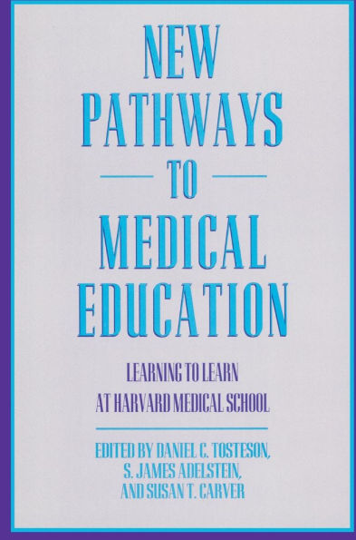 New Pathways to Medical Education: Learning to Learn at Harvard Medical School / Edition 1