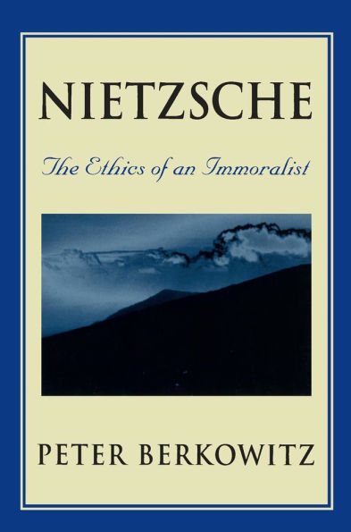 Nietzsche: The Ethics of an Immoralist