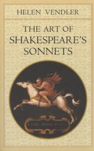 Title: The Art of Shakespeare's Sonnets, Author: Helen Vendler