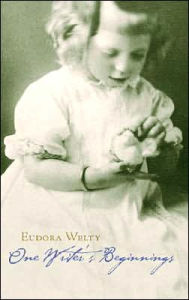 Title: One Writer's Beginnings, Author: Eudora Welty