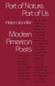 Title: Part of Nature, Part of Us: Modern American Poets, Author: Helen Vendler