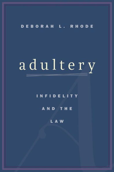 Adultery: Infidelity and the Law