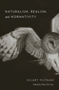 Title: Naturalism, Realism, and Normativity, Author: Hilary Putnam