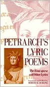 Title: Petrarch's Lyric Poems: The <i>Rime Sparse</i> and Other Lyrics / Edition 1, Author: Francesco Petrarch