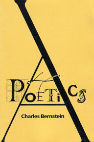 Title: A Poetics / Edition 1, Author: Charles Bernstein