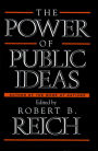 The Power of Public Ideas / Edition 1