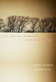 Title: The Death Marches: The Final Phase of Nazi Genocide, Author: Daniel Blatman