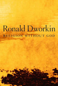 Title: Religion without God, Author: Ronald Dworkin