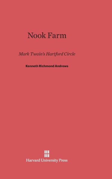 Nook Farm: Mark Twain's Hartford Circle