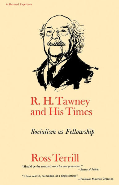 R. H. Tawney and His Times: Socialism as Fellowship