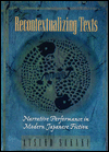 Recontextualizing Texts: Narrative Performance in Modern Japanese Fiction