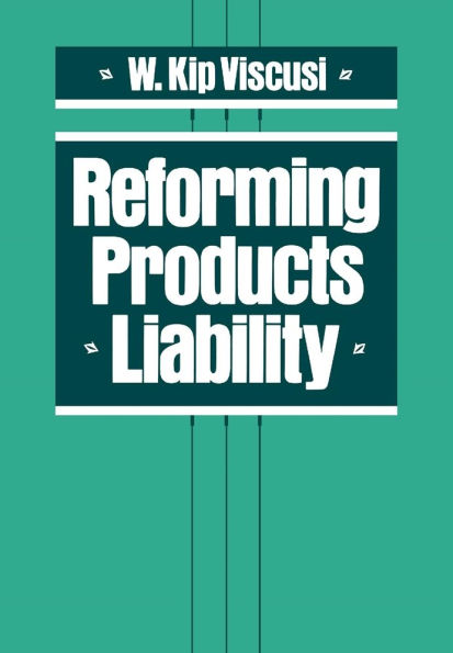 Reforming Products Liability