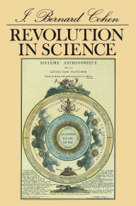 Title: Revolution in Science, Author: I. Bernard Cohen