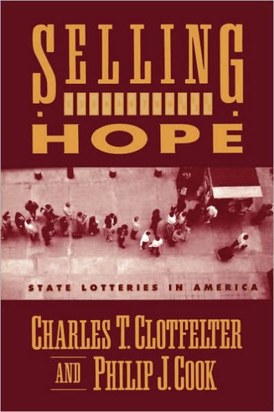Selling Hope: State Lotteries in America / Edition 1