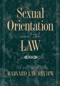 Title: Sexual Orientation and the Law / Edition 1, Author: Harvard Law Review
