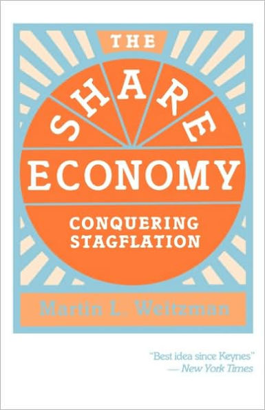 The Share Economy: Conquering Stagflation / Edition 1