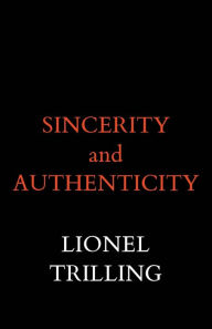 Title: Sincerity and Authenticity, Author: Lionel Trilling