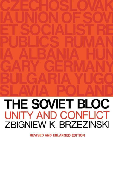 The Soviet Bloc: Unity and Conflict / Edition 2