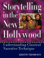 Storytelling in the New Hollywood: Understanding Classical Narrative Technique