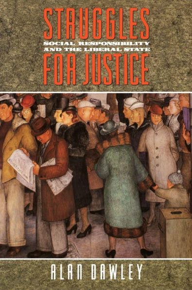 Struggles for Justice: Social Responsibility and the Liberal State