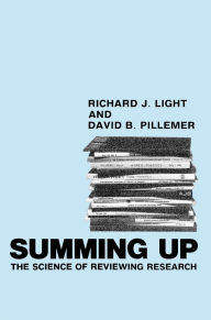 Title: Summing Up: The Science of Reviewing Research, Author: Richard J. Light